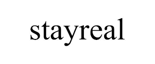 STAYREAL