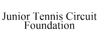 JUNIOR TENNIS CIRCUIT FOUNDATION