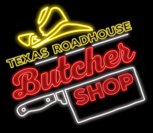 TEXAS ROADHOUSE BUTCHER SHOP