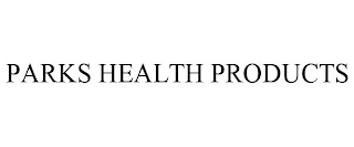 PARKS HEALTH PRODUCTS