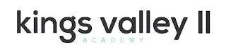 KINGS VALLEY II ACADEMY