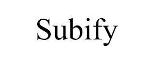 SUBIFY