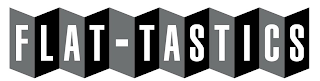 FLAT-TASTICS