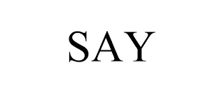 SAY