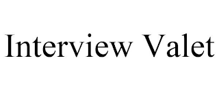 INTERVIEW VALET