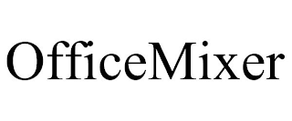 OFFICEMIXER