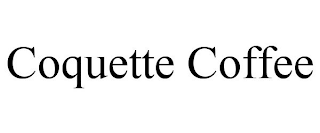 COQUETTE COFFEE