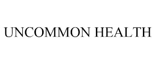 UNCOMMON HEALTH