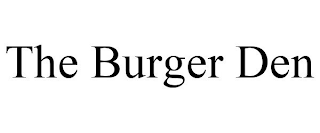 THE BURGER DEN