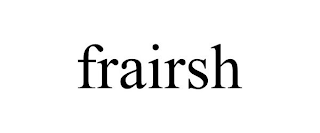 FRAIRSH