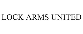 LOCK ARMS UNITED