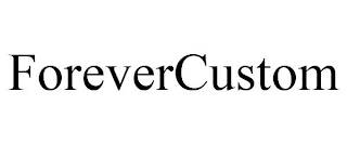 FOREVERCUSTOM