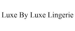 LUXE BY LUXE LINGERIE