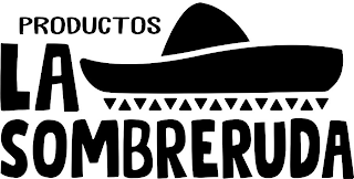 PRODUCTOS LA SOMBRERUDA