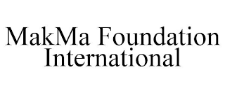 MAKMA FOUNDATION INTERNATIONAL