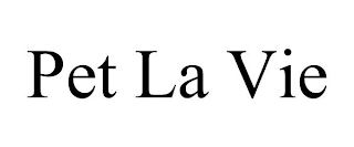 PET LA VIE