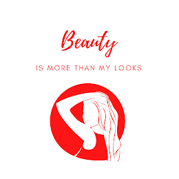 BEAUTY IS MORE THAN MY LOOKS