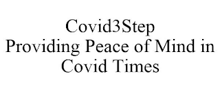 COVID3STEP PROVIDING PEACE OF MIND IN COVID TIMES