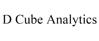 D CUBE ANALYTICS