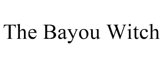 THE BAYOU WITCH