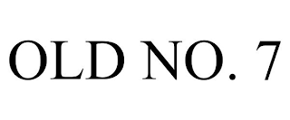 OLD NO. 7