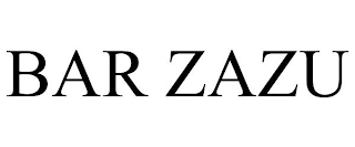 BAR ZAZU