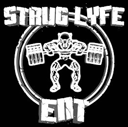 STRUG LYFE ENT