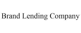 BRAND LENDING COMPANY