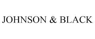 JOHNSON & BLACK