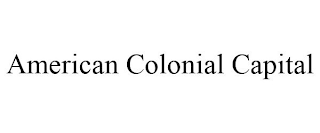 AMERICAN COLONIAL CAPITAL