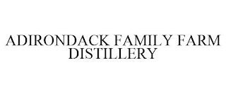 ADIRONDACK FAMILY FARM DISTILLERY