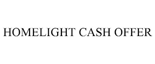 HOMELIGHT CASH OFFER