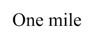 ONE MILE