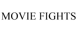 MOVIE FIGHTS