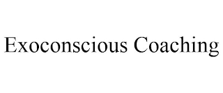 EXOCONSCIOUS COACHING