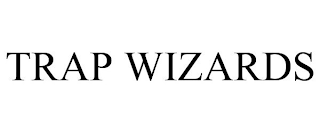 TRAP WIZARDS