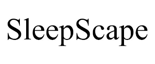 SLEEPSCAPE