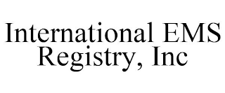 INTERNATIONAL EMS REGISTRY, INC