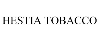 HESTIA TOBACCO