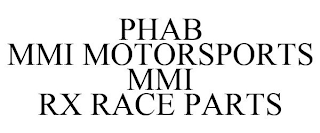 PHAB MMI MOTORSPORTS MMI RX RACE PARTS