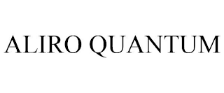 ALIRO QUANTUM