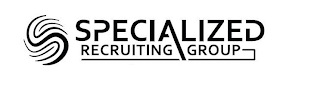 SPECIALIZED RECRUITING GROUP