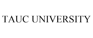 TAUC UNIVERSITY