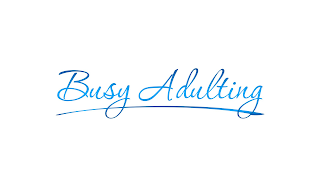 BUSY ADULTING