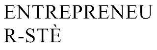 ENTREPENEUR-STÈ