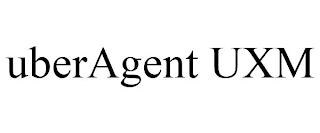 UBERAGENT UXM