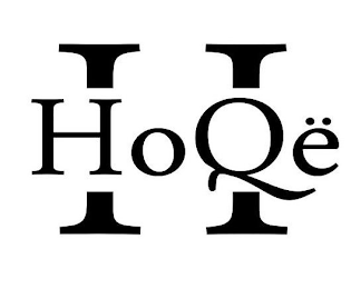H HOQË