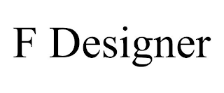 F DESIGNER