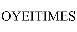 OYEITIMES