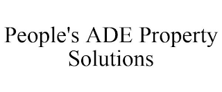 PEOPLE'S ADE PROPERTY SOLUTIONS